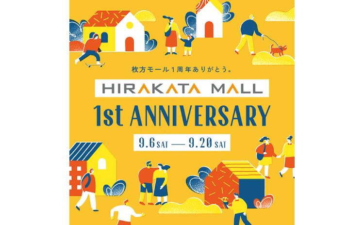 HIRAKATA MALL 1stAnniversary