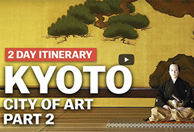 Kyoto: City of Art - Part 2